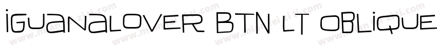 IguanaLover BTN Lt Oblique字体转换